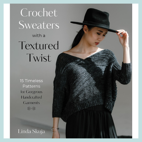 Crochet Sweaters with a Textured Twist Book