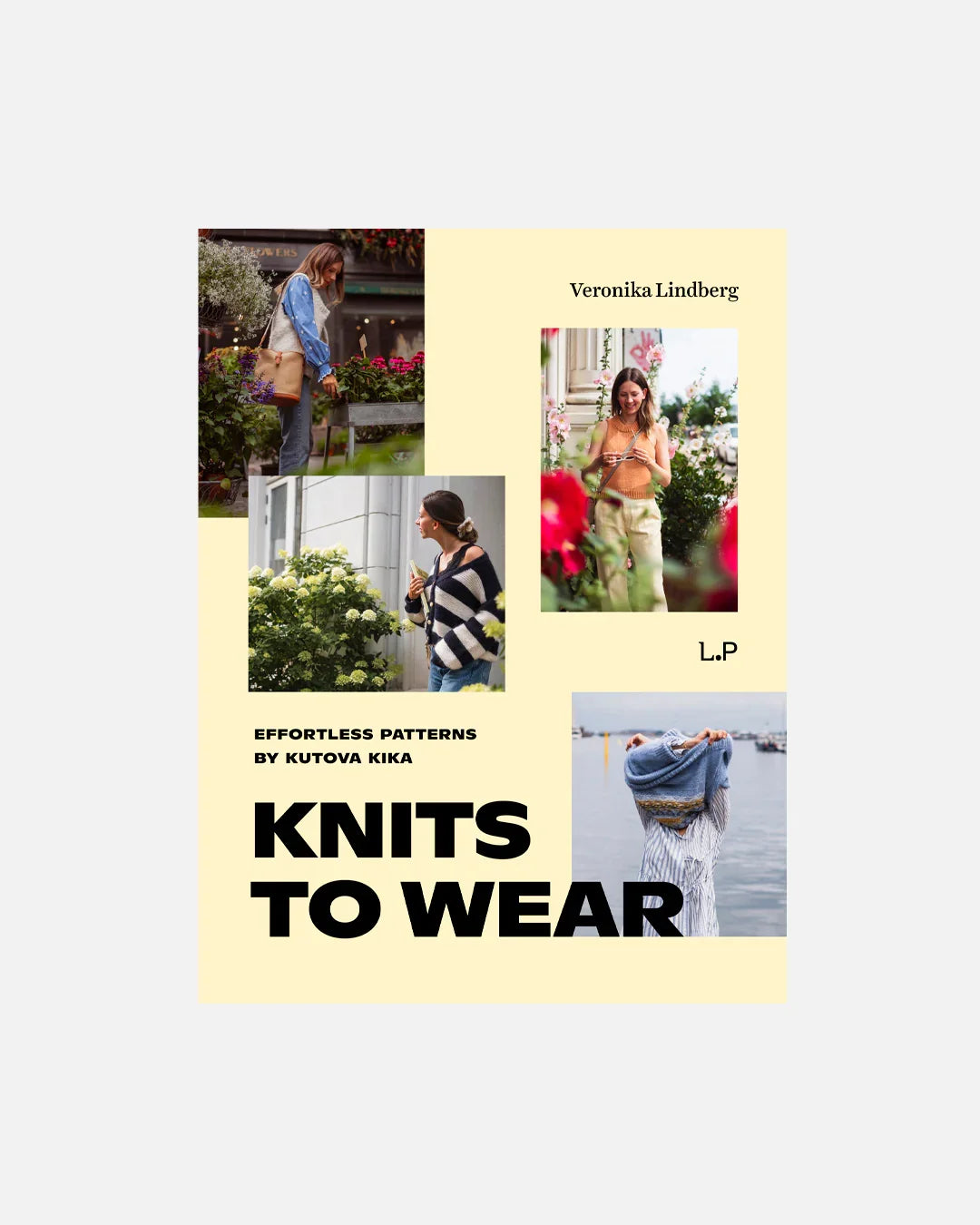 Knits To Wear by Veronika Lindberg